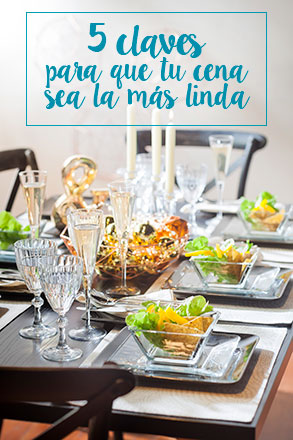 5 claves para que tu cena sea la más linda