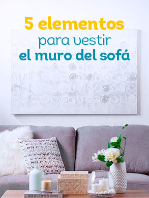 5 elementos para vestir el muro del sofá