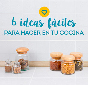 6 ideas fáciles para hacer en tu cocina