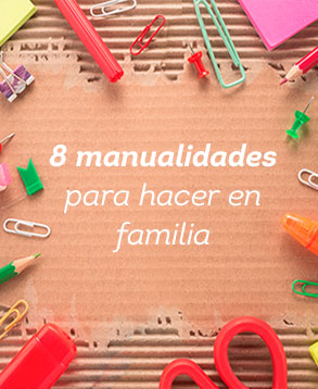 8 manualidades para hacer en familia