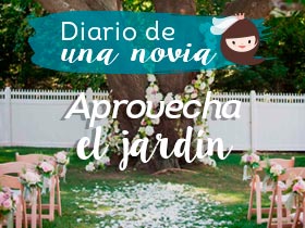 Diario de una novia 7: aprovecha el jardín