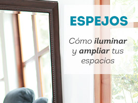 Espejos: cómo iluminar y ampliar tus espacios