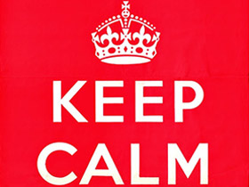 KEEP CALM AND…